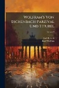 Cover: Wolfram's Von Eschenbach Parzival Und Titurel - Hutson Street Press