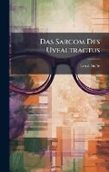 Cover: Das Sarcom Des Uvealtractus - Hutson Street Press