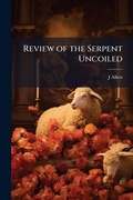 Cover: Review of the Serpent Uncoiled - Hutson Street Press