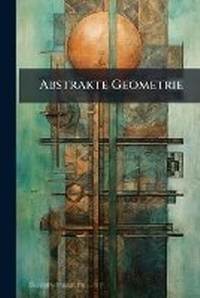 Abbildung von: Abstrakte Geometrie - Hutson Street Press