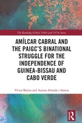 Bild: Amilcar Cabral and the PAIGC's Binational Struggle for the Independence of Guinea-Bissau and Cabo Verde - Routledge