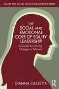 Cover: The Social and Emotional Core of Equity Leadership - Routledge
