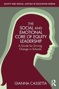 Abbildung von: The Social and Emotional Core of Equity Leadership - Routledge