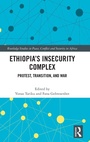 Cover: Ethiopia's Insecurity Complex - Routledge