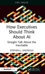 Cover: How Executives Should Think About AI - Auerbach