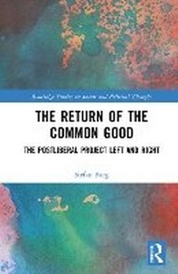 Abbildung von: The Return of the Common Good - Routledge
