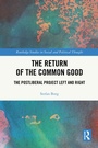 Cover: The Return of the Common Good - Routledge