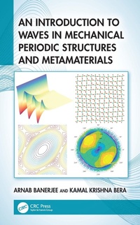 Enlarge image Cover: An Introduction to Waves in Mechanical Periodic Structures and Metamaterials - CRC Press