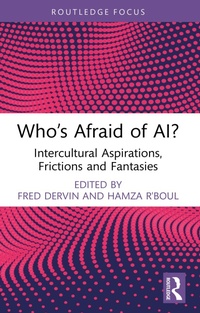 Enlarge image Cover: Who's Afraid of AI? - Routledge