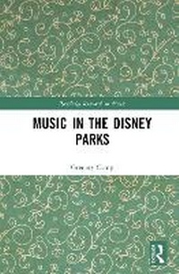 Abbildung von: Music in the Disney Parks - Routledge