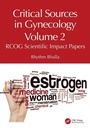 Cover: Critical Sources in Gynecology, Volume 2 - CRC Press