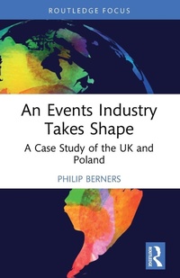 Enlarge image Cover: An Events Industry Takes Shape - Routledge