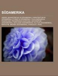 Abbildung von: Sudamerika - Books LLC, Wiki Series