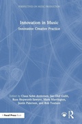 Cover: Innovation in Music: Innovative Creative Practice - Focal Press