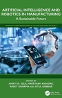 Cover: Artificial Intelligence and Robotics in Manufacturing - CRC Press