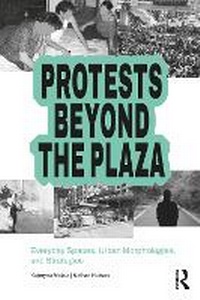 Abbildung von: Protests Beyond the Plaza - Routledge