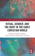 Cover: Ritual, Gender, and the Body in the Early Christian World - Routledge
