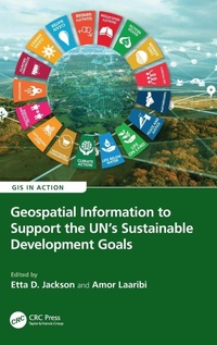 Enlarge image Cover: Geospatial Information to Support the UN's Sustainable Development Goals - CRC Press