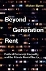 Cover: Beyond Generation Rent - Polity Press