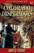 Cover: Colorado Desperadoes - Caliber Books