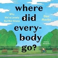 Enlarge image Cover: Where Did Everybody Go? - Simon & Schuster Audio Originals