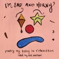 Cover: I'm Sad and Horny - SIMON & SCHUSTER AUDIO