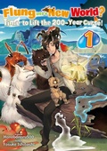 Cover: Flung into a New World? Time to Lift the 200-Year Curse! Volume 1 - J-Novel Club