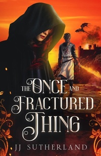 Enlarge image Cover: The Once and Fractured Thing (The Once and Forgotten Series, #2) - Tempest & Jay