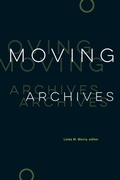 Cover: Moving Archives - Wilfrid Laurier University Press