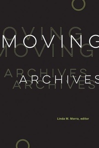 Abbildung von: Moving Archives - Wilfrid Laurier University Press