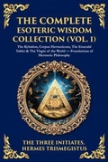 Cover: The Complete Esoteric Wisdom Collection (Vol. 1) - The Library of Alexandria