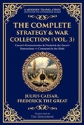 Cover: The Complete Strategy & War Collection (Vol. 3) - The Library of Alexandria