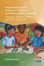 Cover: Supporting Asian American Students in Multicultural Contexts - Multilingual Matters