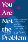 Cover: You Are Not the Problem - Jessica Kingsley Publishers