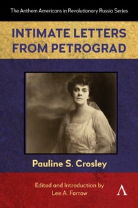 Enlarge image Cover: Intimate Letters from Petrograd - Anthem Press