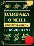Cover: Barbara O'Neill Komplette Kollektion - Emily Fischer