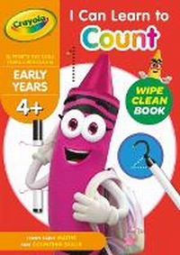 Enlarge image Cover: Crayola I can Learn to Count Wipe Clean 4+ - Centum Books