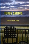 Cover: Todos Santos - Texture Press