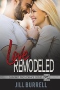Cover: Love Remodeled - Cherry Creek Press, LLC