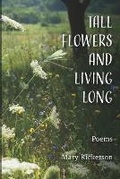 Cover: Tall Flowers and Living Long - Redhawk Publications