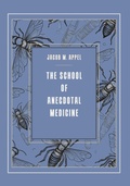 Cover: The School of Anecdotal Medicine - Sagging Meniscus Press