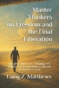 Cover: Master Thinkers on Freedom and the Final Liberation - Esther's Press