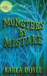 Enlarge image Cover: Monsters by Mistake - Karla Doyle