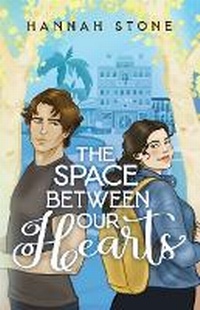 Enlarge image Cover: The Space Between Our Hearts - Whimsical Publishing