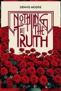 Cover: Nothing But The Truth - Bepublished.Org