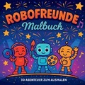 Cover: RoboFreunde - Malbuch - Chris Martin
