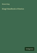 Cover: King&iquest; Handbook of Boston - Antigonos Verlag