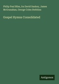 Cover: Gospel Hymns Consolidated - Antigonos Verlag