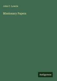 Enlarge image Cover: Missionary Papers - Antigonos Verlag