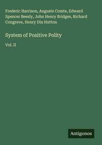 Enlarge image Cover: System of Positive Polity - Antigonos Verlag